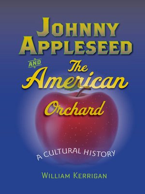 cover image of Johnny Appleseed and the American Orchard
